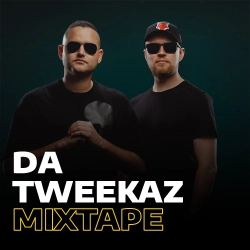 Da Tweekaz Mixtape